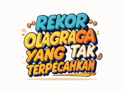 Rekor Olahraga yang Tak Terpecahkan