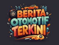 Berita otomotif terkini