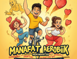 Mendalami Manfaat Senam Aerobik: Kunci Kebugaran Optimal dan Jantung Sehat untuk Hidup Lebih Berkualitas