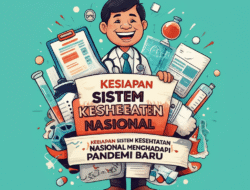 Kesiapan Sistem Kesehatan Nasional Menghadapi Pandemi Baru