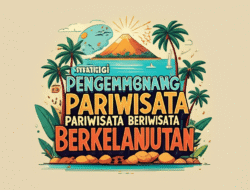 Strategi Pengembangan Pariwisata Berkelanjutan