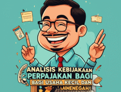 Analisis Kebijakan Perpajakan bagi Usaha Kecil dan Menengah