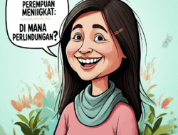 Kekerasan terhadap Perempuan Meningkat: Di Mana Perlindungan?