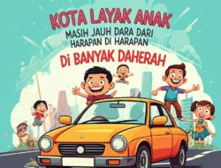 Kota Layak Anak Masih Jauh dari Harapan di Banyak Daerah