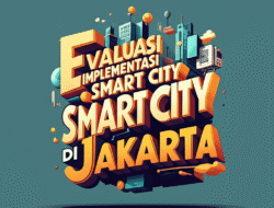 Evaluasi Implementasi Smart City di Jakarta