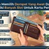 Tips Memilih Dompet Yang Awet Dan Memiliki Banyak Slot Untuk Kartu Penting